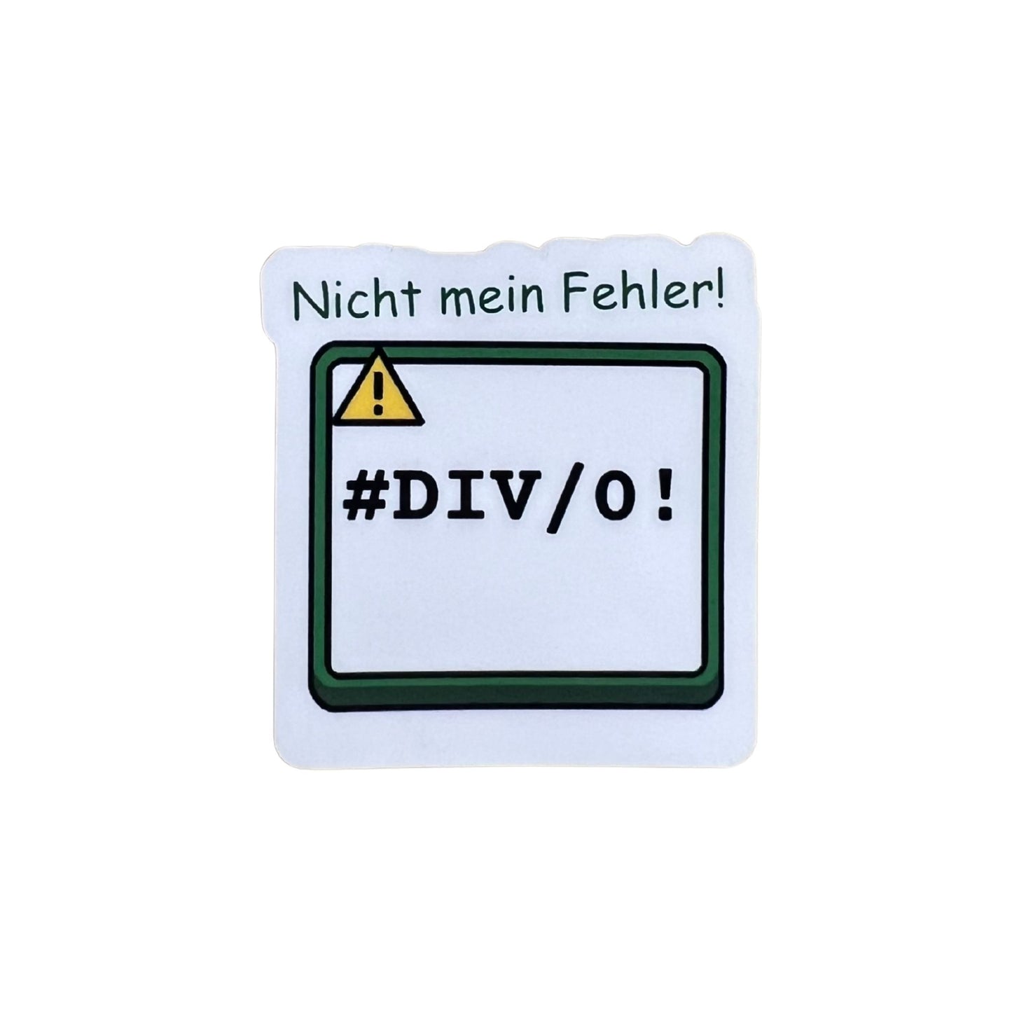 Sticker "Nicht mein Fehler" - Büro