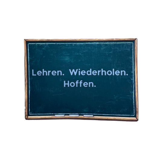 Sticker "Lehren. Wiederholen. Hoffen" - Lehrer